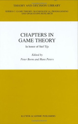 Chapters In Game Theory In Honor Of Stef Tijs 1st Edition Peter Borm