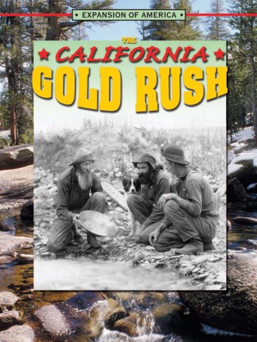 The California Gold Rush Linda Thompson