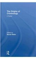 The Origins Of Criminology A Reader 1st Edition Nicole H Rafter