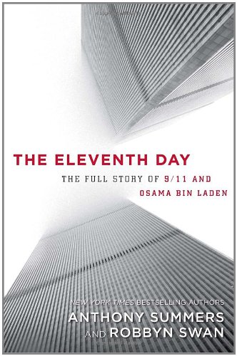 The Eleventh Day The Full Story Of 9 11 And Osama Bin Laden Anthony Summers