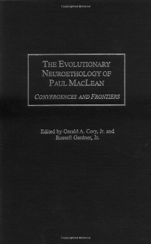 The Evolutionary Neuroethology Of Paul Maclean Convergences And Frontiers Gerald A Cory Jr