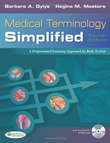 Medical Terminology Simplified A Programmed Learning Approach By Body System 4th Edition 4th Barbara A Gylys