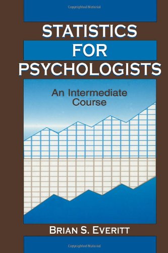 Statistics For Psychologists An Intermediate Course Brian S Everitt