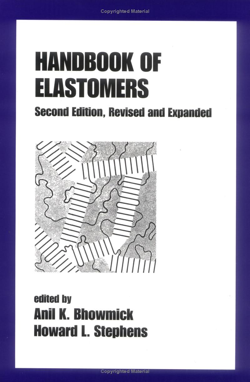 Handbook Of Elastomers 2 Ed 2nd Edition Bhowmick Anil K Ed Stephens Howard L Ed