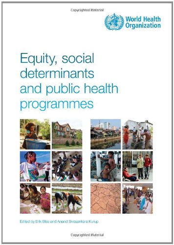 Equity Social Determinants And Public Health Programmes 1st Edition Erik Blas