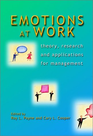 Emotions At Work Theory Research And Applications In Management 1st Edition Roy L Payne