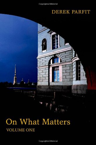 On What Matters Volume I Derek Parfit