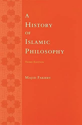 A History Of Islamic Philosophy Third Edition 3rd Edition Majid Fakhry