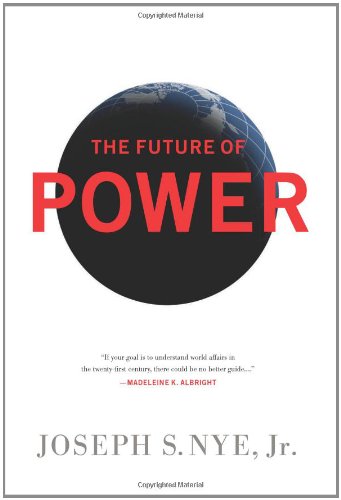 The Future Of Power 1st Edition Joseph S Nye Jr