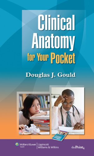 Clinical Anatomy For Your Pocket Douglas J Gould