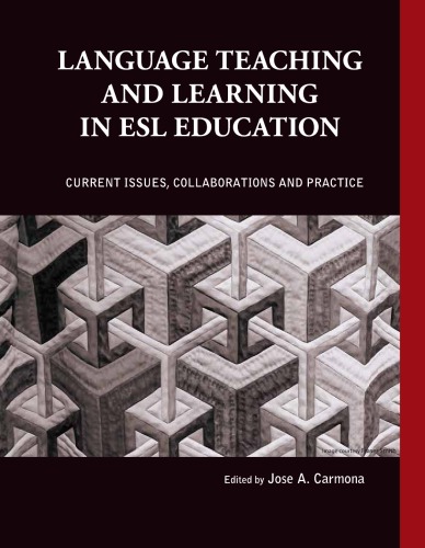 Language Teaching And Learning In Esl Education Jose A Carmona Editor