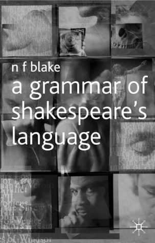 A Grammar Of Shakespeares Language Nf Blake