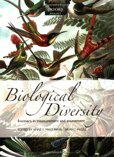 Biological Diversity Frontiers In Measurement And Assessment Anne E Magurran