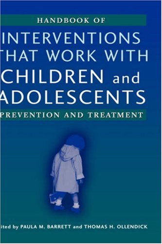 Handbook Of Interventions That Work With Children And Adolescents Prevention And Treatment 1st Edition Paula M Barrett