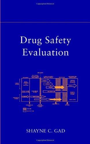 Drug Safety Evaluation 1st Edition Shayne C Gad