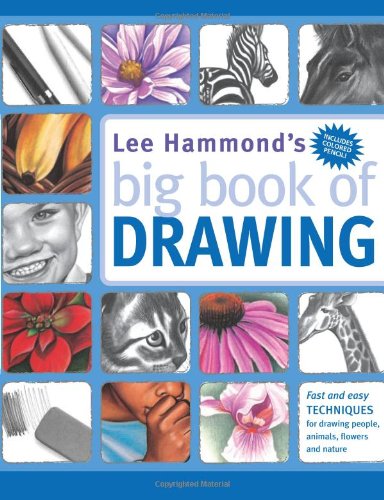 Lee Hammonds Big Book Of Drawing Lee Hammond