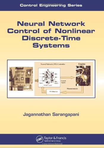 Neural Network Control Of Nonlinear Discretetime Systems Automation And Control Engineering 1st Edition Jagannathan Sarangapani