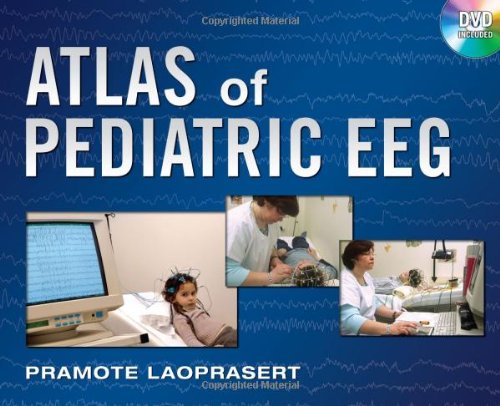 Atlas Of Pediatric Eeg Atlas Series 1st Edition Pramote Laoprasert