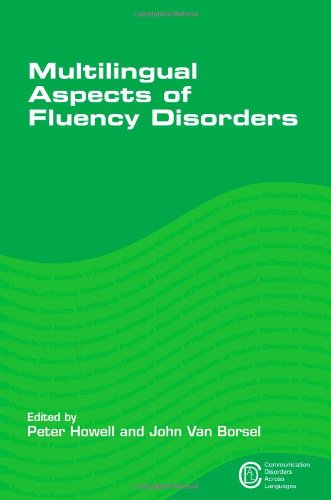Multilingual Aspects Of Fluency Disorders Communication Disorders Across Languages Peter Howell