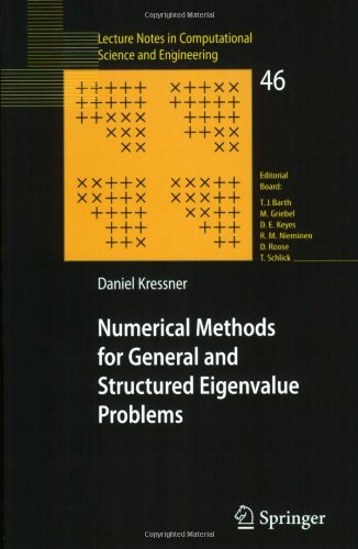 Numerical Methods For General And Structured Eigenvalue Problems 1st Edition Daniel Kressner Auth
