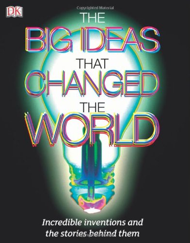The Big Ideas That Changed The World 2010th Edition Julie Ferris