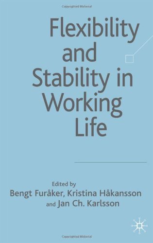 Flexibility And Stability In Working Life First Edition Bengt Furaker