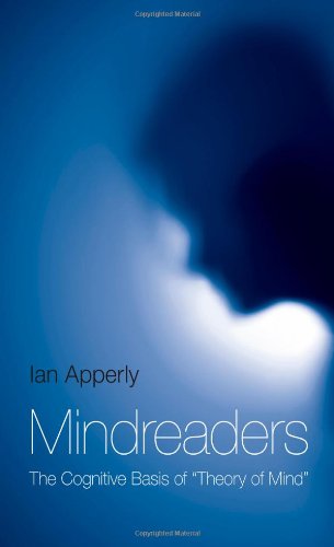 Mindreaders The Cognitive Basis Of Theory Of Mind 1st Edition Ian Apperly