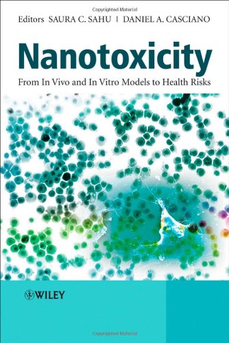 Nanotoxicity From In Vivo And In Vitro Models To Health Risks 1st Edition Daniel A Casciano