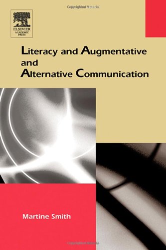 Literacy And Augmentative And Alternative Communication 1st Edition Martine Smith