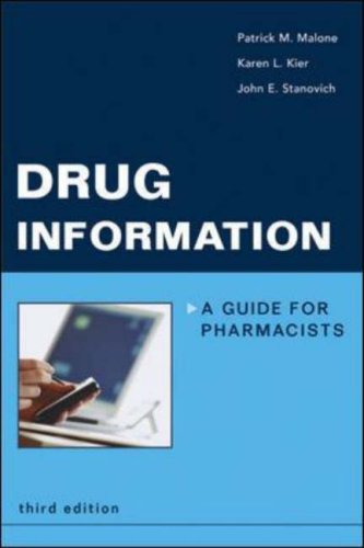 Drug Information A Guide For Pharmacists 3rd Edition Patrick M Malone