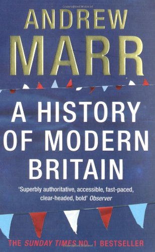A History Of Modern Britain Ill Andrew Marr