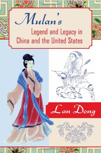Mulans Legend And Legacy In China And The United States American Literatures Initiative Temple University Press American Literatures Initiative Lan Dong