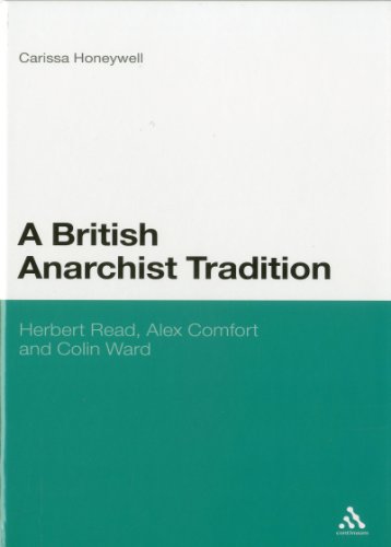 A British Anarchist Tradition Herbert Read Alex Comfort And Colin Ward Carissa Honeywell