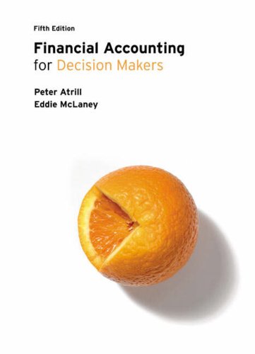 Financial Accounting For Decision Makers 5th Edition 5th Revised Edition Peter Atrill