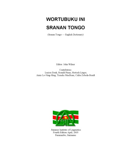 Wortubuku Ini Sranan Tongo Sranan Tongo English Dictionary 4th Edition John Wilner