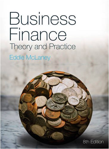 Business Finance Theory And Practice 8th Edition 8th Eddie Mclaney
