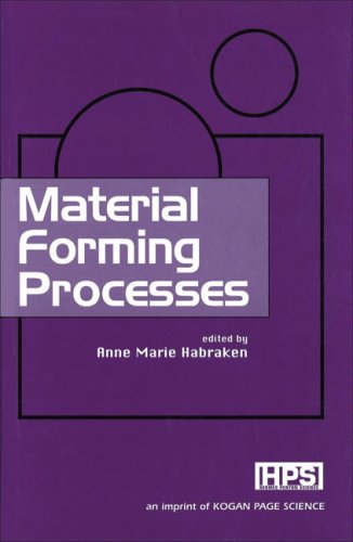 Material Forming Processes 1st Anne Marie Habraken