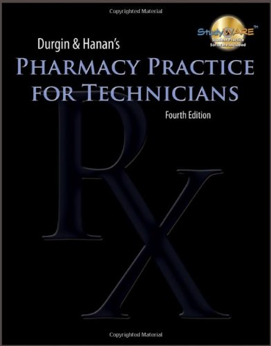 Durgin Hanans Pharmacy Practice For Technicians 4th Edition 4th Edition Jane M Durgin