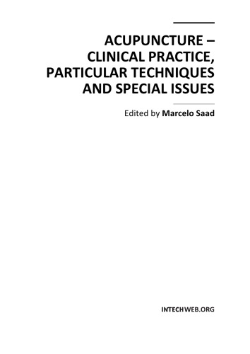 Acupuncture Clinical Practice Particular Techniques And Special Issues Edited By Marcelo Saad
