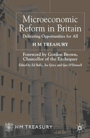 Microeconomic Reform In Britain Delivering Enterprise And Fairness Hm Treasury