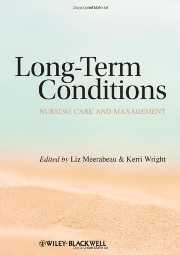 Long Term Conditions Nursing Care And Management 1st Edition Liz Meerabeau