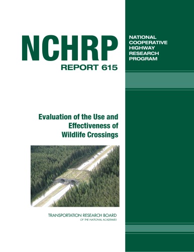 Evaluation Of The Use And Effectiveness Of Wildlife Crossings John A Bissonette