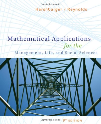 Mathematical Applications For The Management Life And Social Sciences 9th Edition 9th Ronald J Harshbarger