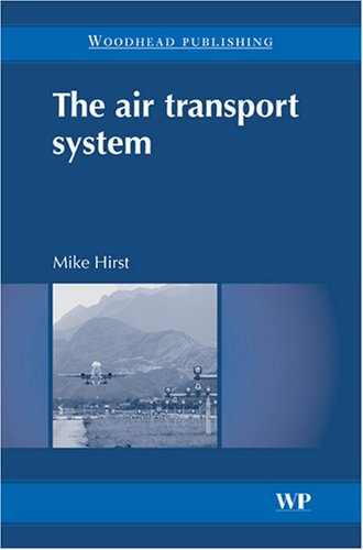 The Air Transport System Mike Hirst