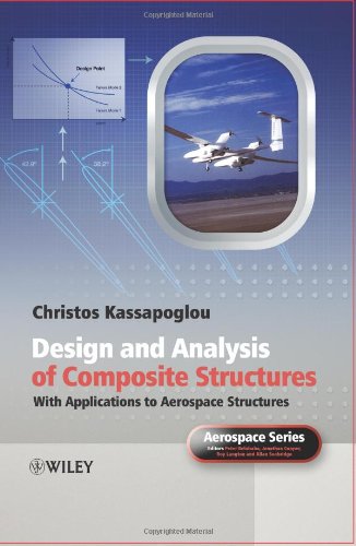 Design And Analysis Of Composite Structures With Applications To Aerospace Structures 1st Edition Christos Kasapoglou