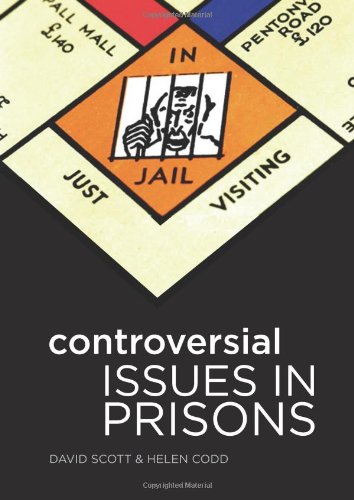 Controversial Issues In Prisons 1st Edition David Scott Helen Codd
