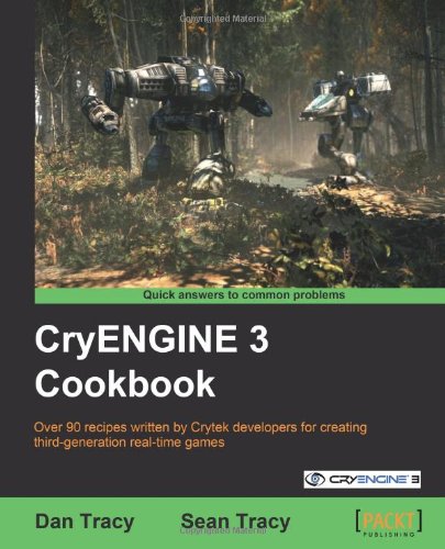 Cryengine 3 Cookbook Dan Tracy Sean Tracy