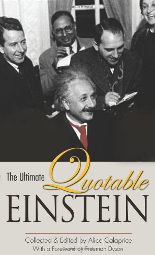The Ultimate Quotable Einstein Albert Einstein