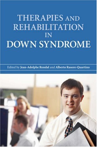 Therapies And Rehabilitation In Down Syndrome 1st Edition Jeanadolphe