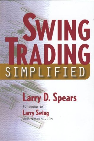 Swing Trading Simplified Larry Spears Larry Con Swing